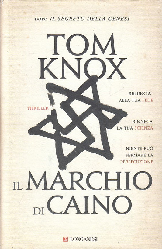 LN2- IL MARCHIO DI CAINO - TOM KNOX - LONGANESI GAJA SCIENZA - CS - JXS250