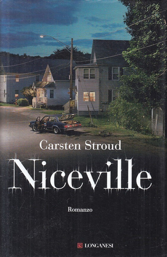 NICEVILLE - CARSTEN STROUD - LONGANESI GAJA SCIENZA - CS - JXS257