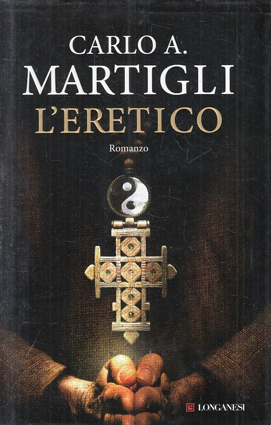 LN2- L'ERETICO - CARLO A. MARTIGLI - LONGANESI GAJA SCIENZA - CS - JXS205