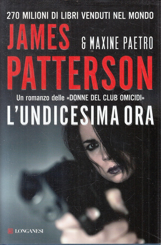 L'UNDICESIMA ORA - PATTERSON PAETRO - LONGANESI - CS - JXS214