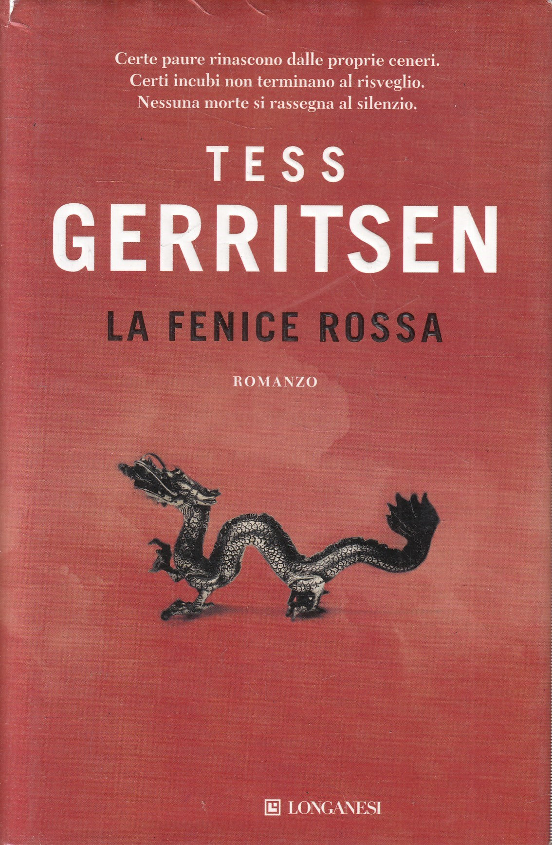 LN2- LA FENICE ROSSA - TESS GERRITSEN - LONGANESI GAJA SCIENZA - CS - JXS183