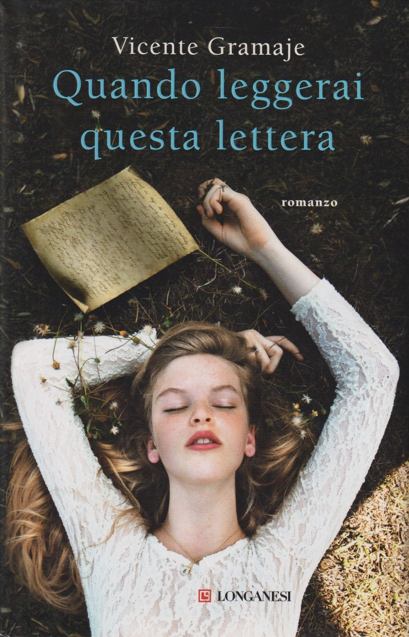 Quando leggerai questa lettera - Vicente Gramaje - Longanesi - JXS286