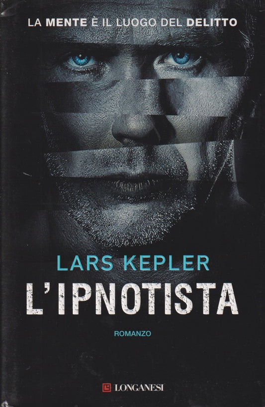 L'ipnotista - Lars Kepler - Longanesi Gaja scienza - JXS142