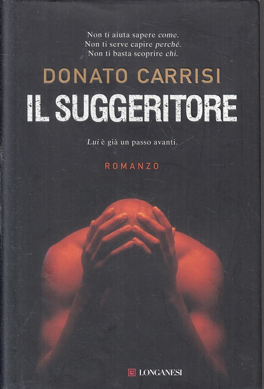 LN2- IL SUGGERITORE - DONATO CARRISI - LONGANESI SOGNI - CS - JXS214