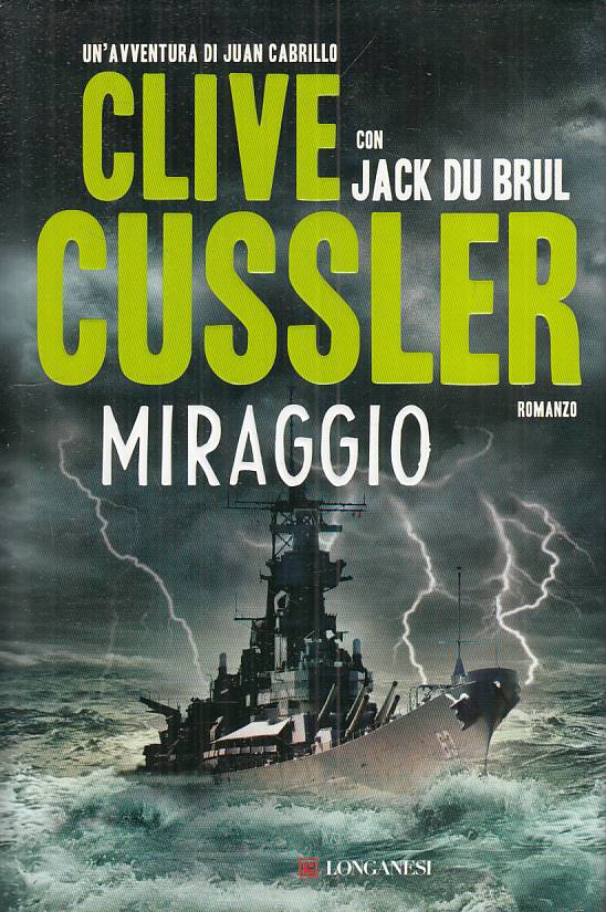 LN- MIRAGGIO - CUSSLER DU BRUL - LONGANESI - GAJA SCIENZA -- 2014 - CS - ZFS129