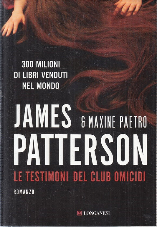 LN2- LE TESTIMONI DEL CLUB OMICIDI- JAMES PATTERSON PAETRO- LONGANESI- CS-JXS227