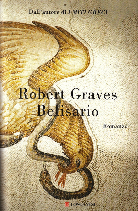 LN- BELISARIO - ROBERT GRAVES - LONGANESI --- 2017 - B - YFS196