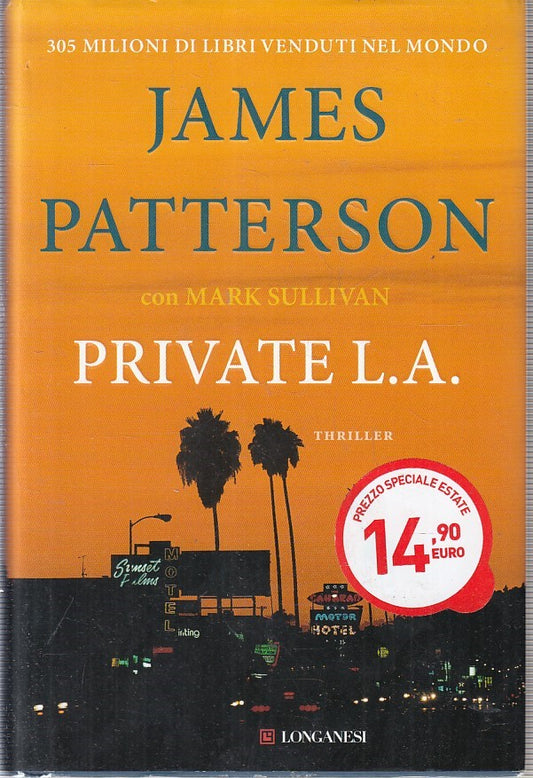LN2- PRIVATE L.A. - JAMES PATTERSON - LONGANESI - CS - JXS220