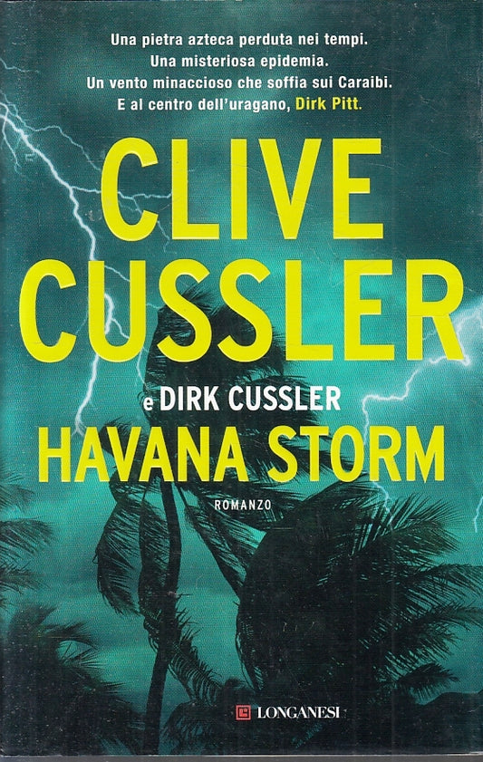 LN- HAVANA STORM con DIRK PITT - CLIVE CUSSLER - LONGANESI --- 2016- CS- ZFS537