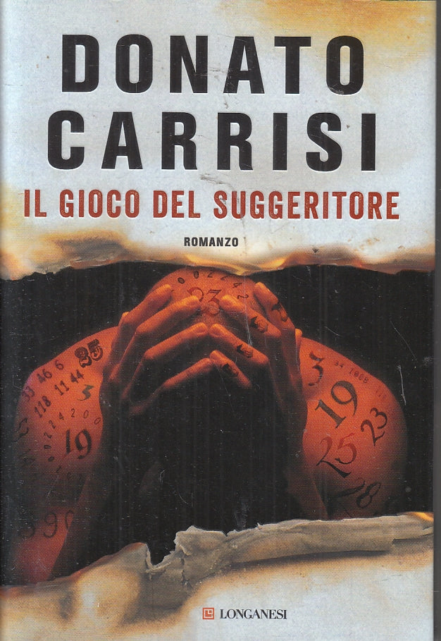 LN- IL GIOCO DEL SUGGERITORE - DONATO CARRISI - LONGANESI --- 2018 - CS - ZFS95