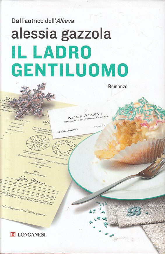 LN- IL LADRO GENTILUOMO - ALESSIA GAZZOLA - LONGANESI --- 2018 - CS - YFS327