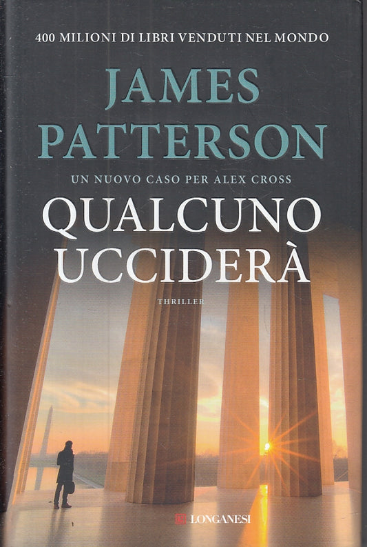 LG- QUALCUNO UCCIDERA' - JAMES PATTERSON - LONGANESI --- 2020 - CS - ZFS151