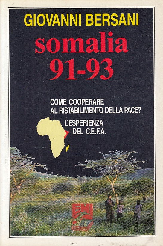 Somalia 91-93 Cooperare ristabilimento Pace - Giovanni Bersani - EMI - ZFS259