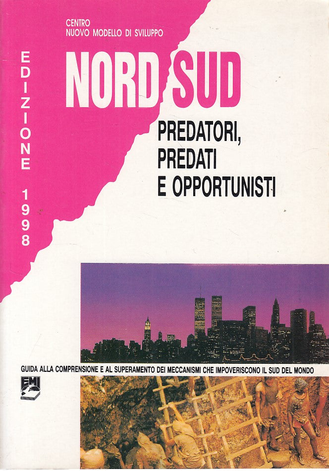 LS- NORD SUD PREDATORI PREDATI E OPPORTUNISTI -- EMI --- 1998 - B - ZFS211