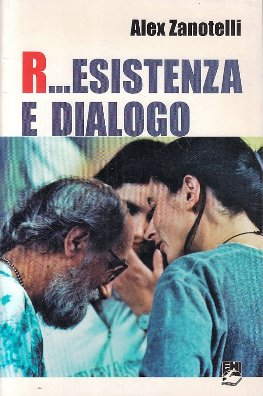 LZ- R...ESISTENZA E DIALOGO - ALEX ZANOTELLI - EMI --- 2001 - B - ZFS634