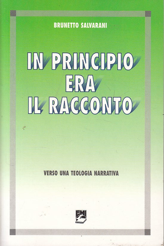 LS- IN PRINCIPIO ERA IL RACCONTO TEOLOGIA- SALVARANI - EMI --- 2004 - B - YFS321