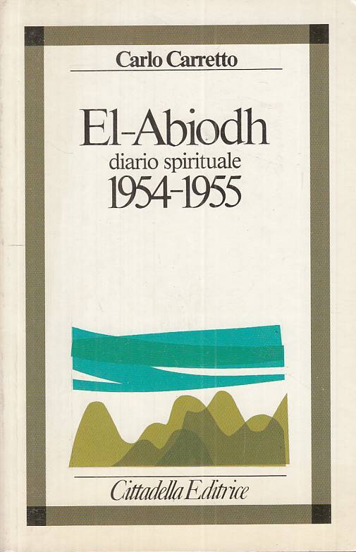 LS- EL ABOIDH DIARIO SPIRITUALE 1954/55- CARRETTO- CITTADELLA--- 1990- B - ZTS54