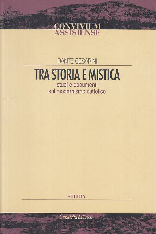 LS- TRA STORIA E MISTICA - CESARINI - CITTADELLA -- 1a ED. - 2008 - B - ZTS31