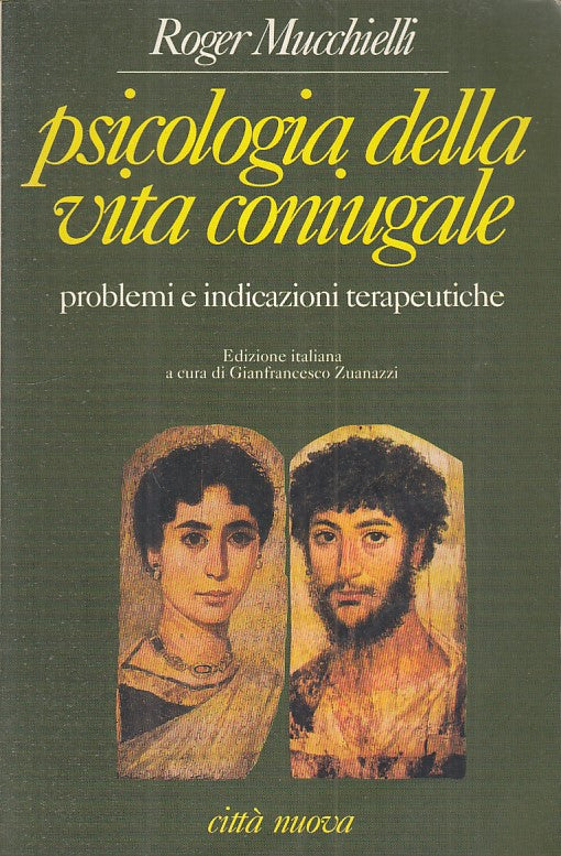 LS- PSICOLOGIA VITA CONIUGALE - MUCCHIELLI - CITTA' NUOVA --- 1993 - B - ZFS260