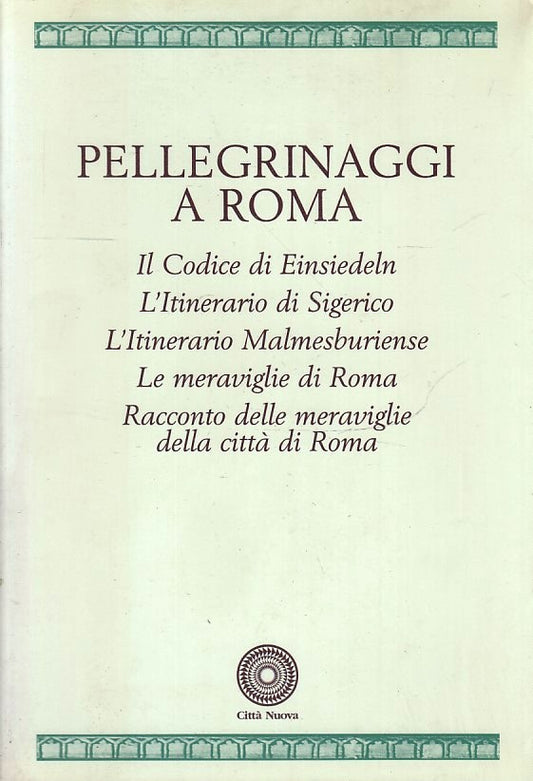LD- PELLEGRINAGGI A ROMA EINSIEDELN SIGERICO -- CITTA' NUOVA--- 1999- B- ZFS148