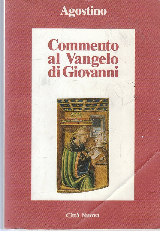 LD- COMMENTO AL VANGELO DI GIOVANNI - AGOSTINO - CITTA' NUOVA--- 2005- B- YFS157
