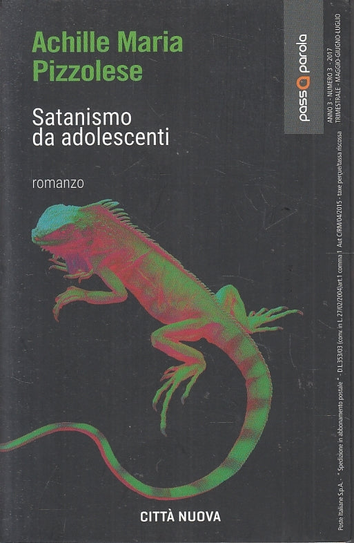 LZ- SATANISMO DA ADOLESCENTI- ACHILLE PIZZOLESE- CITTA' NUOVA--- 2017- B- ZFS462