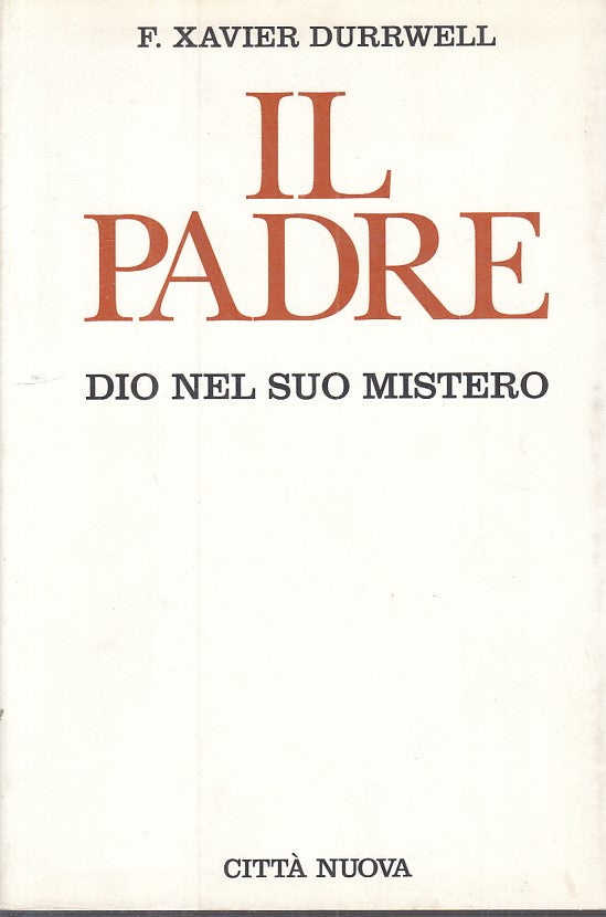 LS- IL PADRE DIO NEL SUO MISTERO - DURRWELL - CITTA' NUOVA --- 1998 - B - YFS332