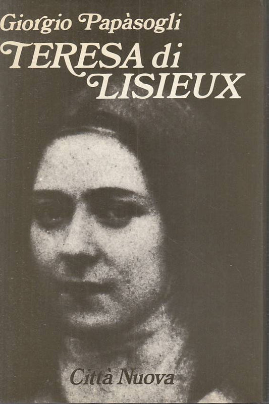 LS- TERESA DI LISIEUX - GIORGIO PAPASOGLI - CITTA' NUOVA ---- CS - YFS5