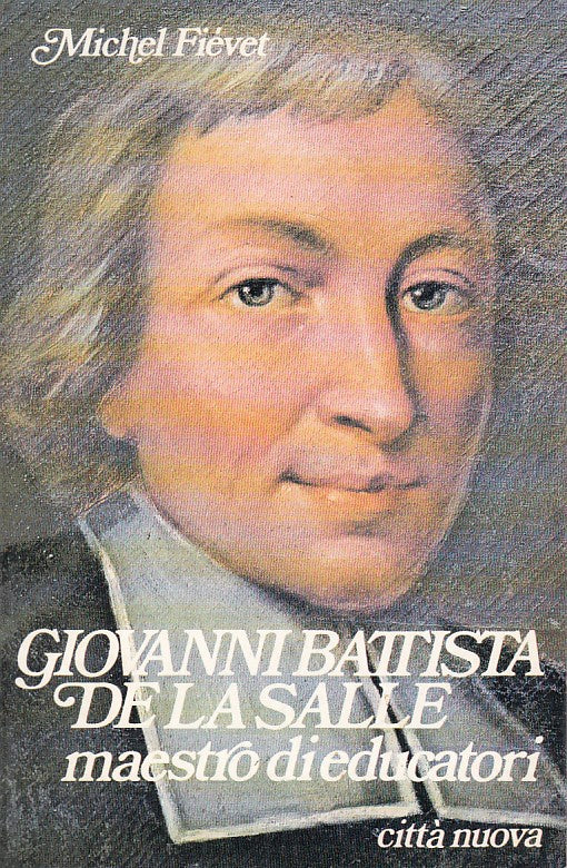 LN- G.B. DE LA SALLE MAESTRO DI EDUCATORI -- CITTA' NUOVA --- 1991 - B - YFS164