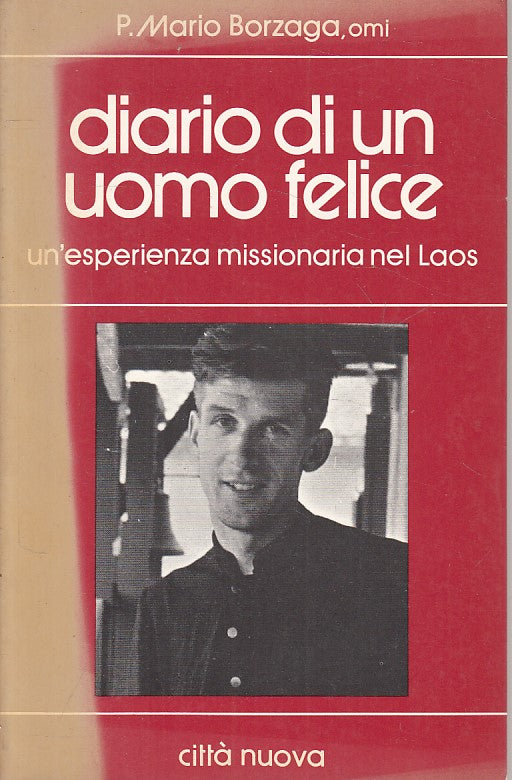 LS- DIARIO DI UN UOMO FELICE - BORZAGA - CITTA' NUOVA --- 1985 - B - YFS10