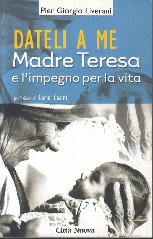 LZ- DATELI A ME MADRE TERESA - LIVERANI - CITTA' NUOVA --- 2003- B- ZFS433