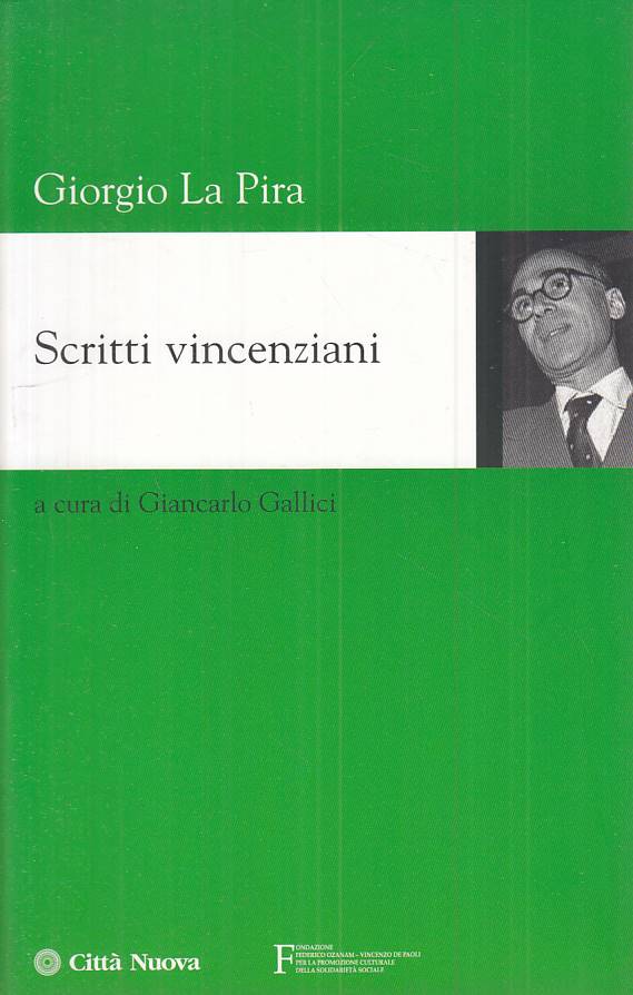 LS- SCRITTI VICENZIANI - GIORGIO LA PIRA - CITTA' NUOVA--- 2007 - B - ZTS91