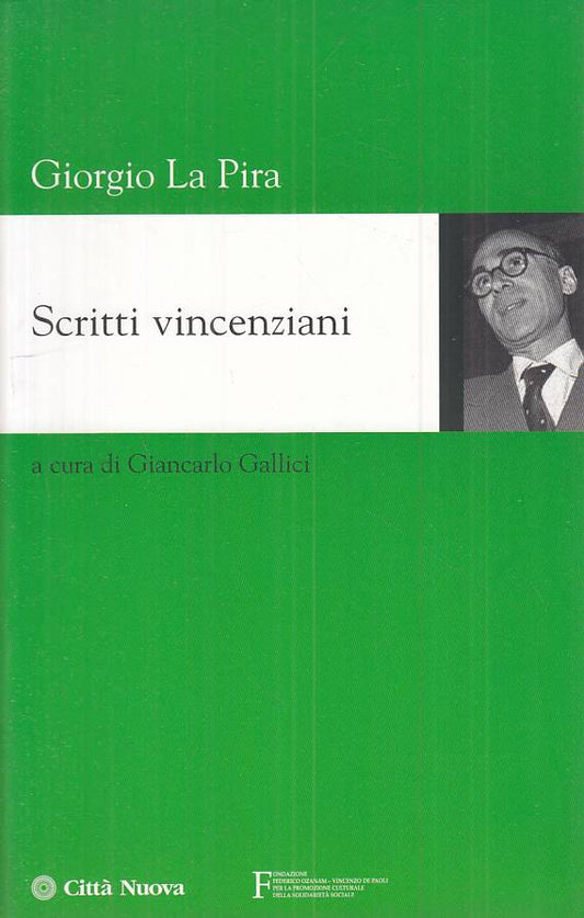 LS- SCRITTI VICENZIANI - GIORGIO LA PIRA - CITTA' NUOVA--- 2007 - B - ZTS91
