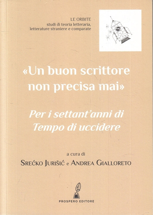 LN- UN BUON SCRITTORE NON PRECISA MAI - JURISIC - PROSPERO --- 2020 - B - ZFS230