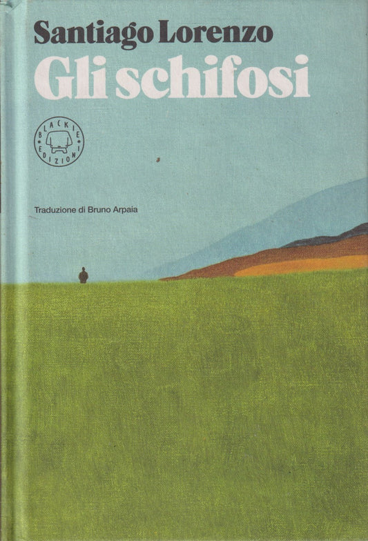 Gli schifosi - Santiago Lorenzo - Blackie - JXS46