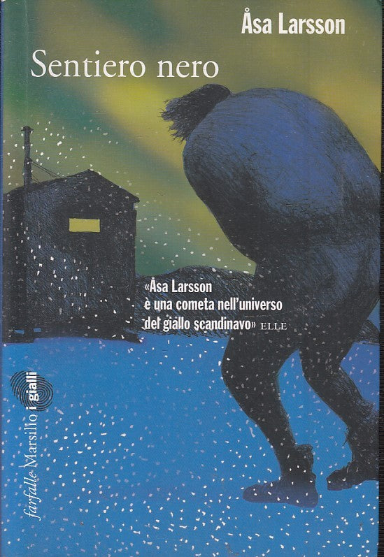 LN2- SENTIERO NERO - ASA LARSSON - FARFALLE MARSILIO I GIALLI - B - JXS49