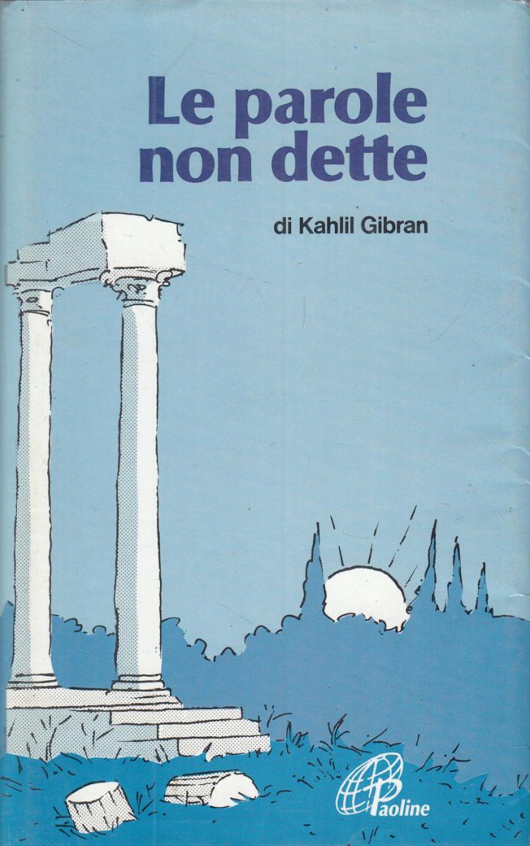 LN2- LE PAROLE NON DETTE - KAHLIL GIBRAN - PAOLINE - BS - JXS53