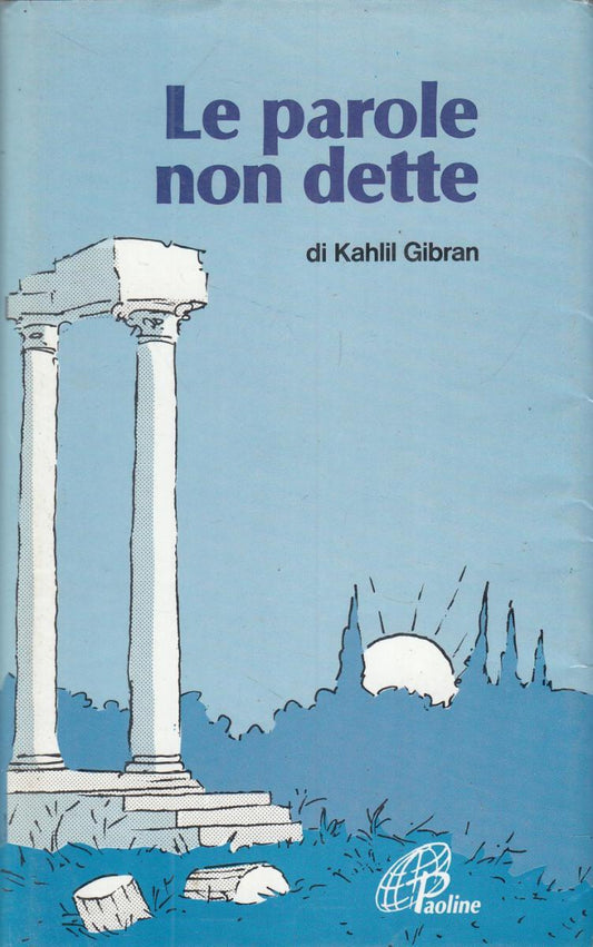 LN2- LE PAROLE NON DETTE - KAHLIL GIBRAN - PAOLINE - BS - JXS53