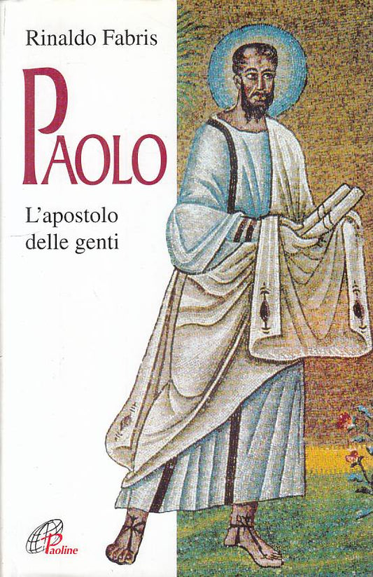 LS- PAOLO L'APOSTOLO DELLE GENTI - FABRIS - PAOLINE --- 1997 - CS - YFS22