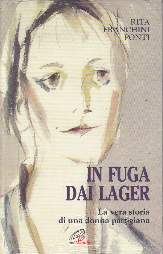 LN- IN FUGA DAI LAGER STORIA PARTIGIANA- PONTI - SAN PAOLO --- 1998 - B - ZFS647