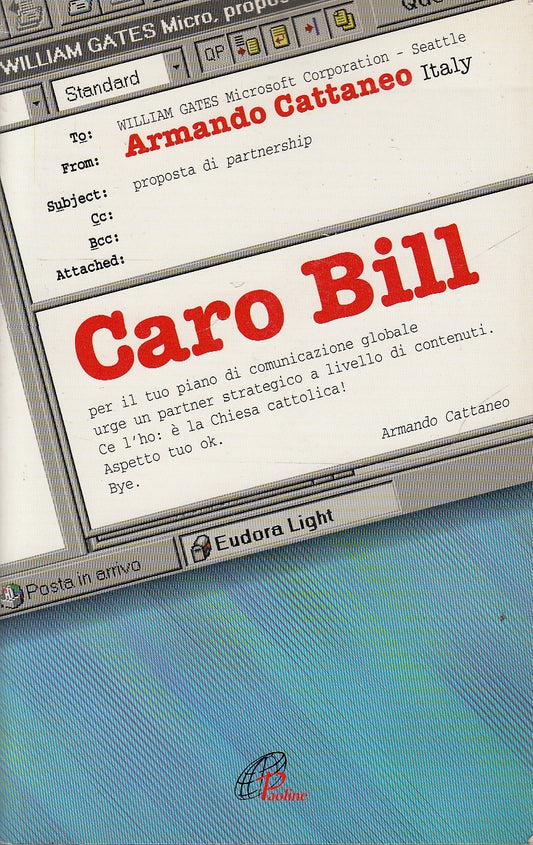 CARO BILL - ARMANDO CATTANEO - PAOLINE - LIBROTECA -- 1999 - B - YDS582
