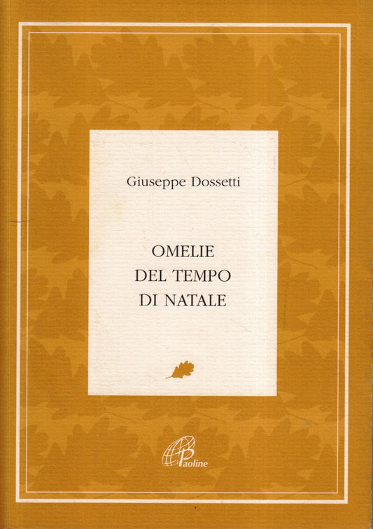 LD- OMELIE DEL TEMPO DI NATALE - GIUSEPPE DOSSETTI - PAOLINE --- 2004- B- ZFS75