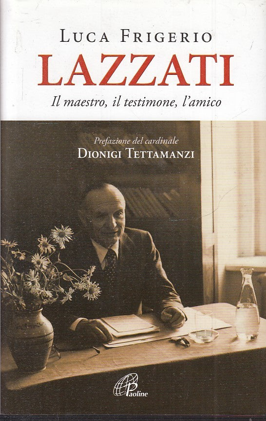 LS- LAZZATI MAESTRO TESTIMONE AMICO - LUCA FRIGERIO- PAOLINE--- 2009- CS- YFS165