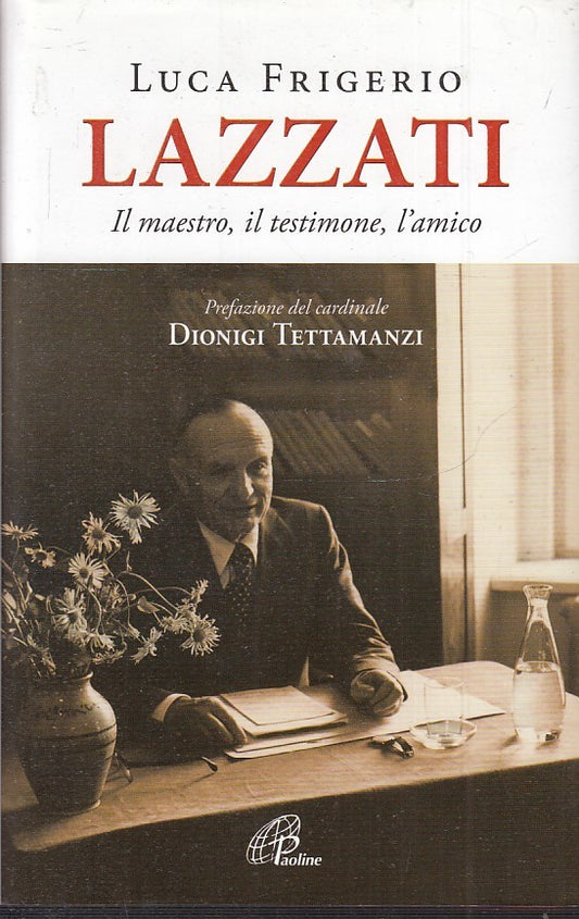 LS- LAZZATI MAESTRO TESTIMONE AMICO - LUCA FRIGERIO- PAOLINE--- 2009- CS- YFS165