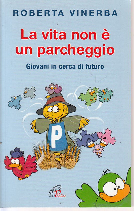 LS- LA VITA NON E' UN PARCHEGGIO - VINERBA - PAOLINE --- 2010 - B - YFS253