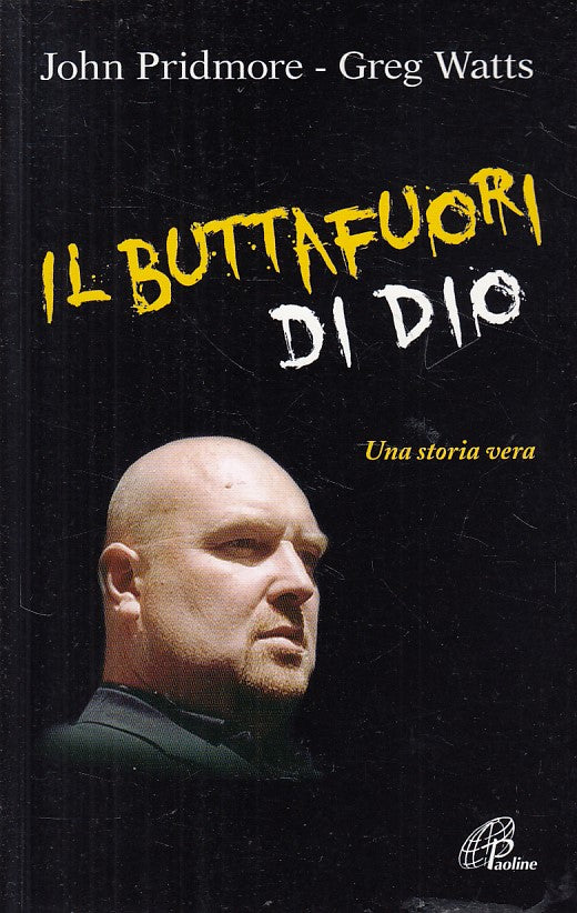 LN- IL BUTTAFUORI DI DIO - PRIDMORE WATTS - PAOLINE --- 2011 - B - YFS422
