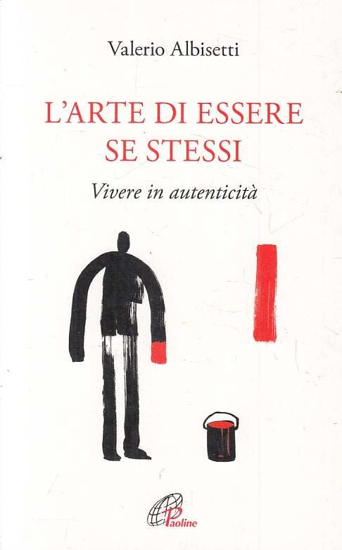 LZ- L'ARTE DI ESSERE SE STESSI - VALERIO ALBISETTI - PAOLINE --- 2016- B- ZFS134