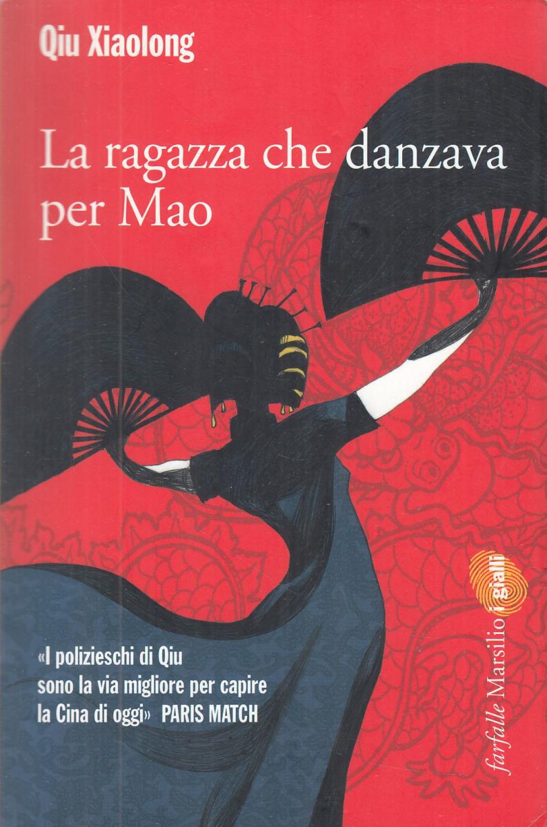 La ragazza che danzava con Maro - Qiu Xiaolong - Marsilio Farfalle - JXS109