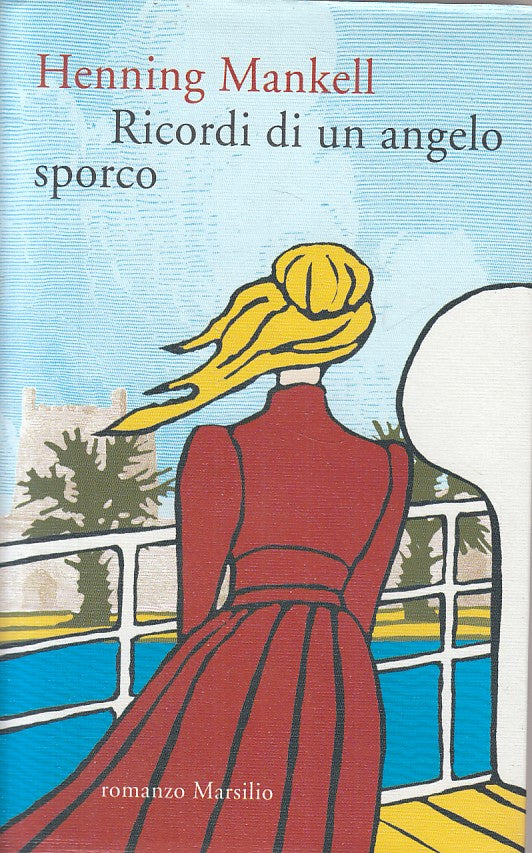 RICORDI DI UN ANGELO SPORCO - MENKELL - MARSILIO --- 2012 - CS - ZFS619