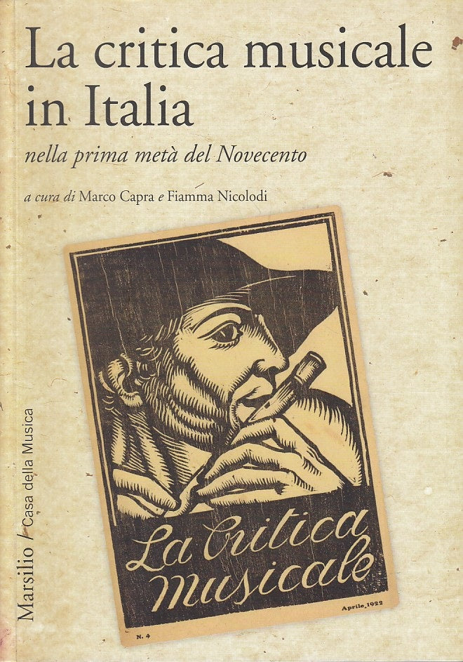 LS- CRITICA MUSICALE IN ITALIA META' NOVECENTO -- MARSILIO --- 2011 - B - YFS492